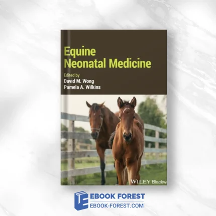 Equine Neonatal Medicine,2024 Original PDF