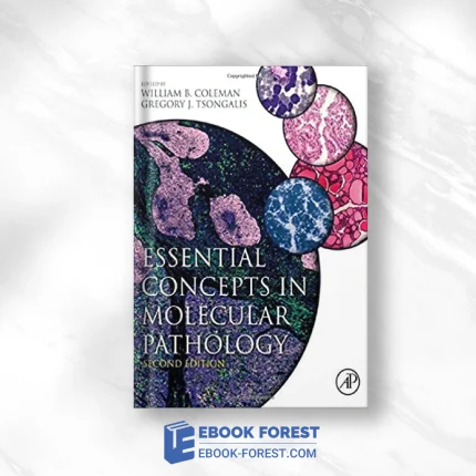 Essential Concepts In Molecular Pathology, 2nd Edition .2019 True PDF From Publisher