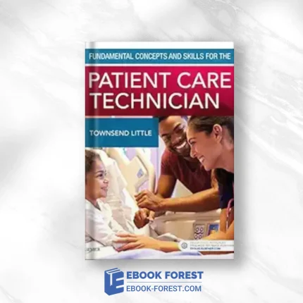 Fundamental Concepts And Skills For The Patient Care Technician,2017 Original PDF