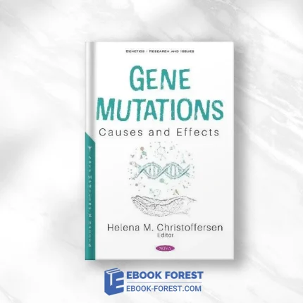 Gene Mutations: Causes And Effects .2020 Original PDF From Publisher