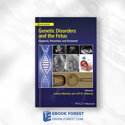 Genetic Disorders And The Fetus: Diagnosis, Prevention And Treatment, 8th Edition .2021 Original PDF From Publisher