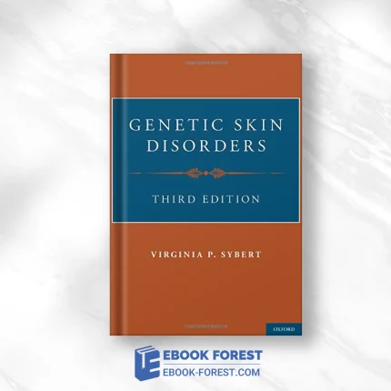 Genetic Skin Disorders (Oxford Monographs On Medical Genetics), 3ed .2017 PDF