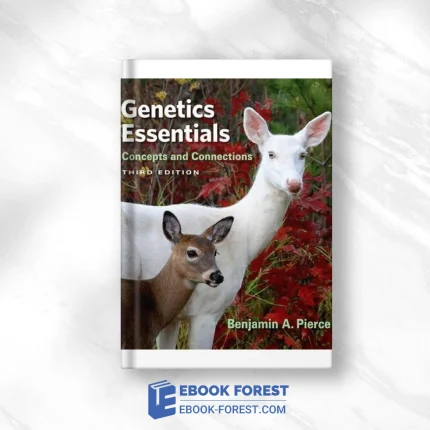 Genetics Essentials: Concepts And Connections, 3rd Edition .2015 PDF