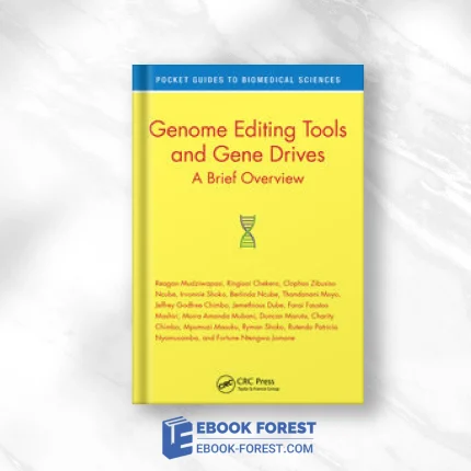 Genome Editing Tools And Gene Drives : A Brief Overview .2021 Original PDF From Publisher