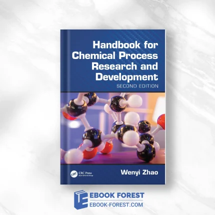 Handbook For Chemical Process Research And Development, 2nd Edition .2023 EPUB
