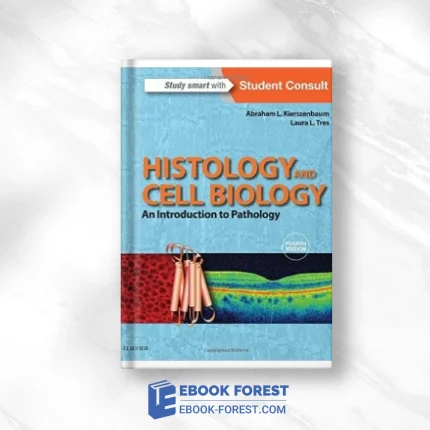 Histology And Cell Biology: An Introduction To Pathology, 4th Edition .2015 ORIGINAL PDF From Publisher