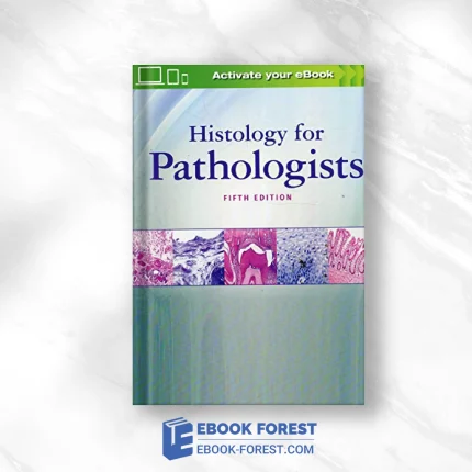 Histology For Pathologists, 5th Edition .2019 EPUB