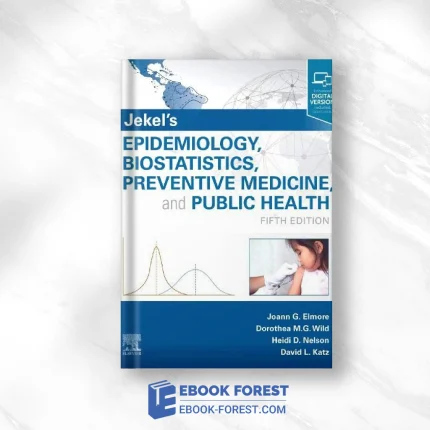 Jekel’s Epidemiology, Biostatistics, Preventive Medicine, And Public Health, 5th Edition .2020 Original PDF From Publisher