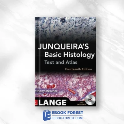 Junqueira’s Basic Histology: Text And Atlas, Fourteenth Edition 2015 ORIGINAL PDF