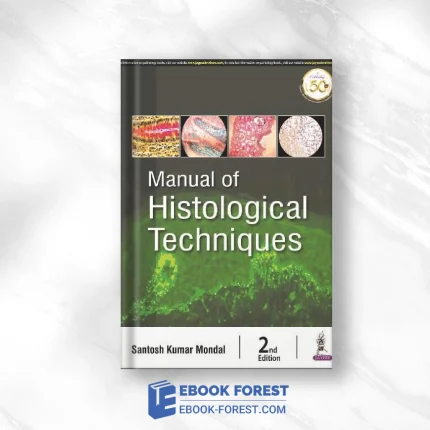 Manual Of Histological Techniques, 2nd Edition .2019 Original PDF From Publisher