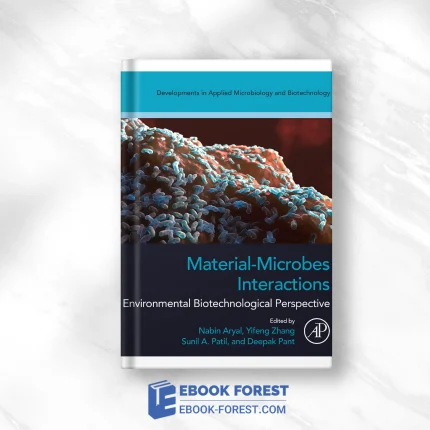 Material-Microbes Interactions: Environmental Biotechnological Perspective .2023 Original PDF From Publisher