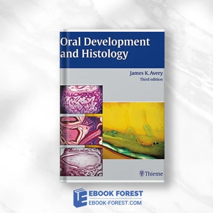 Oral Development And Histology, 3rd Edition .2001 PDF