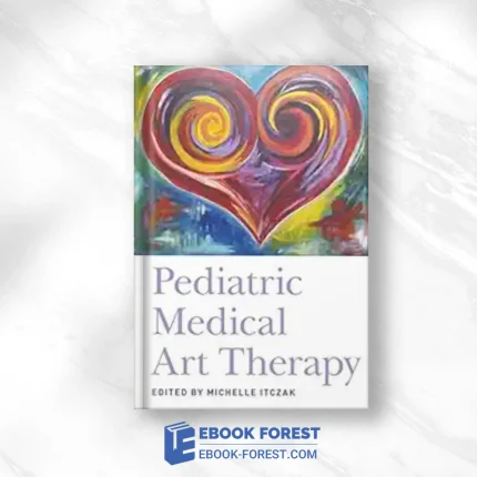 Pediatric Medical Art Therapy ,2021 Original PDF