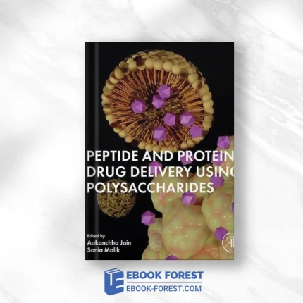 Peptide And Protein Drug Delivery Using Polysaccharides (EPUB)