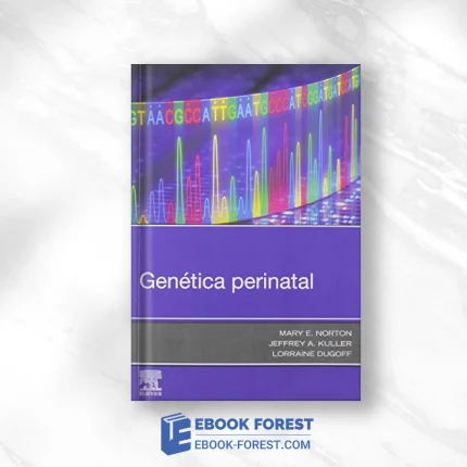 Perinatal Genetics .2019 Original PDF From Publisher