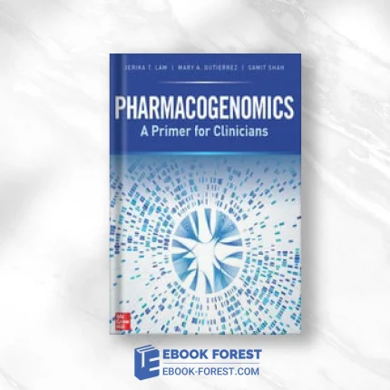 Pharmacogenomics: A Primer For Clinicians .2020 Original PDF From Publisher