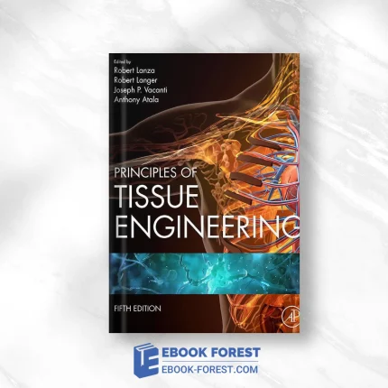 Principles Of Tissue Engineering, 5th Edition .2020 Original PDF From Publisher