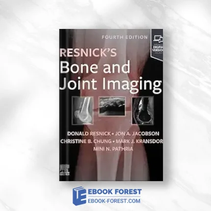 Resnick’s Bone And Joint Imaging, 4th Edition .2024 True PDF