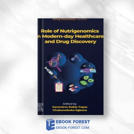 Role Of Nutrigenomics In Modern-Day Healthcare And Drug Discovery ,2022 Original PDF