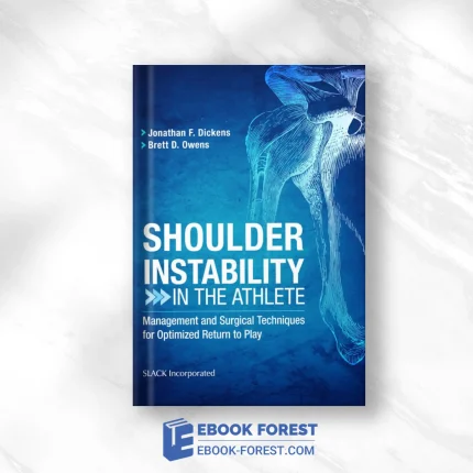 Shoulder Instability In The Athlete: Management And Surgical Techniques For Optimized Return To Pla,2020 (Original PDF