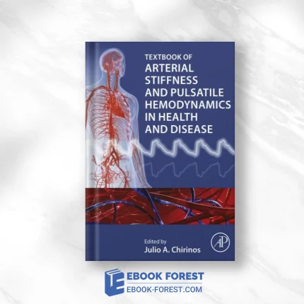Textbook Of Arterial Stiffness And Pulsatile Hemodynamics In Health And Disease ,2022 Original PDF