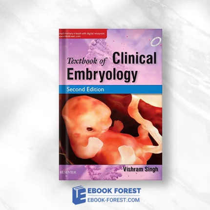 Textbook Of Clinical Embryology, 2nd Edition .2017 Original PDF From Publisher
