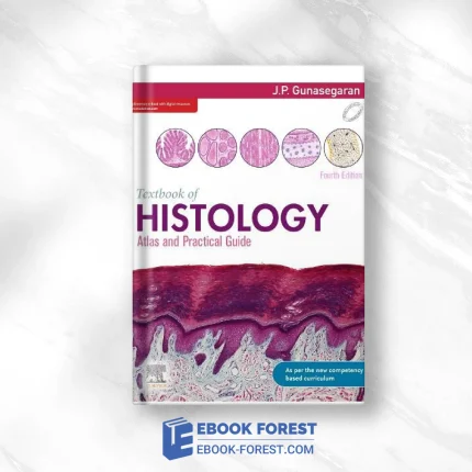 Textbook Of Histology: Atlas And Practical Guide, 4th Edition .2020 Original PDF From Publisher