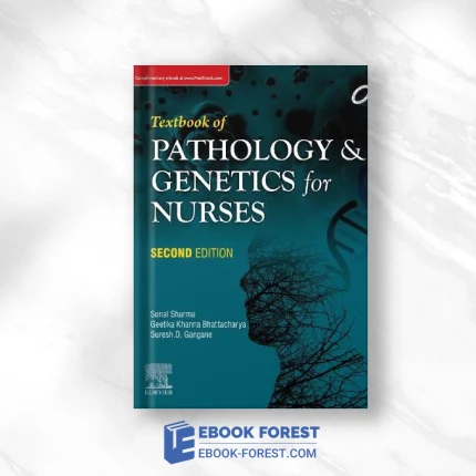 Textbook Of Pathology And Genetics For Nurses, 2nd Edition .2019 Original PDF From Publisher