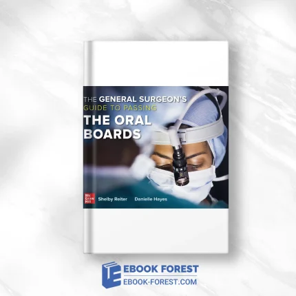 The General Surgeon’s Guide To Passing The Oral Boards .2024 Original PDF From Publisher