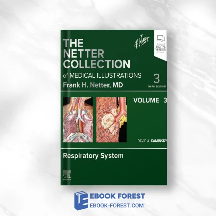The Netter Collection Of Medical Illustrations: Respiratory System, Volume 3, 3rd Edition .2024 EPub+Converted PDF