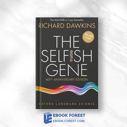 The Selfish Gene: 40th Anniversary Edition (Oxford Landmark Science) .2016 PDF