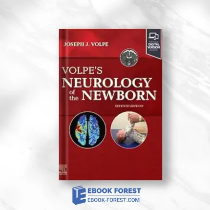 Volpe’s Neurology Of The Newborn, 7th Edition (True PDF)