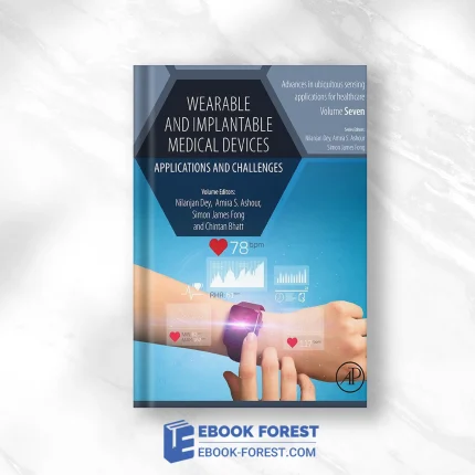 Wearable And Implantable Medical Devices: Applications And Challenges .2019 EPUB