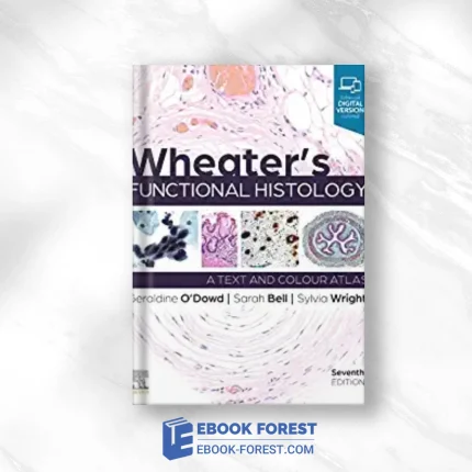 Wheater’s Functional Histology, 7th Edition ,2023 True PDF