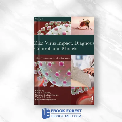 Zika Virus Impact, Diagnosis, Control, And Models, Volume 2: The Neuroscience Of Zika Virus (EPUB)