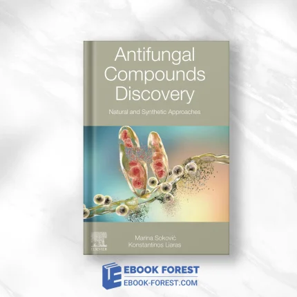 Antifungal Compounds Discovery: Natural And Synthetic Approaches,2020 Original PDF