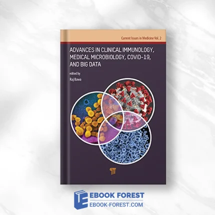 Advances In Clinical Immunology, Medical Microbiology, COVID-19, And Big Data .2021 Original PDF From Publisher