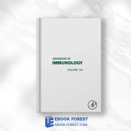 Advances In Immunology Volume 149 .2021 Original PDF From Publisher