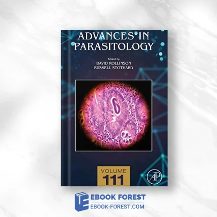 Advances In Parasitology (Volume 111) .2021 Original PDF From Publisher