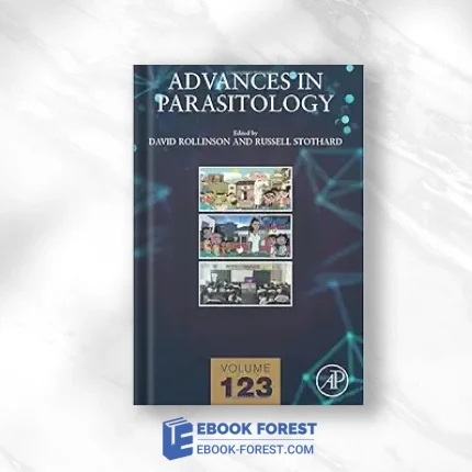 Advances In Parasitology (Volume 123) .2024 Original PDF From Publisher