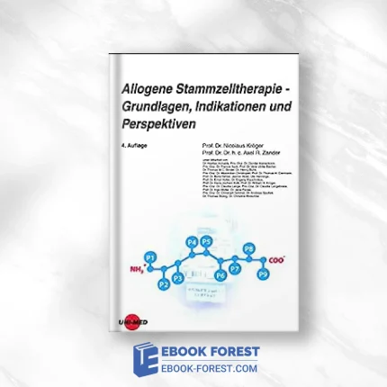 Allogene Stammzelltherapie – Grundlagen, Indikationen Und Perspektiven (UNI-MED Science) (German Edition), 4th Edition .2015 Original PDF From Publisher