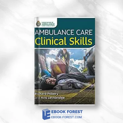 Ambulance Care Clinical Skills .2022 EPUB + Converted PDF