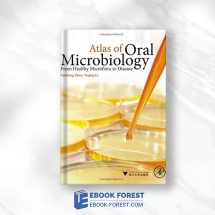 Atlas Of Oral Microbiology: From Healthy Microflora To Disease .2015 PDF