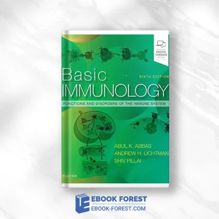 Basic Immunology: Functions And Disorders Of The Immune System, 6th Edition .2019 Original PDF From Publisher