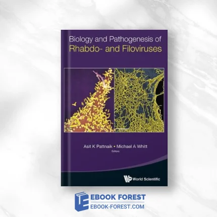Biology And Pathogenesis Of Rhabdo- And Filoviruses .2014 PDF