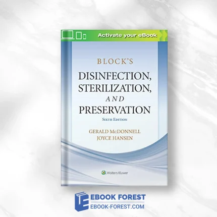 Block’s Disinfection, Sterilization, And Preservation, 6th Edition .2020 EPub