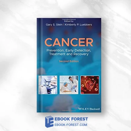 Cancer: Prevention, Early Detection, Treatment And Recovery 2e .2019 PDF