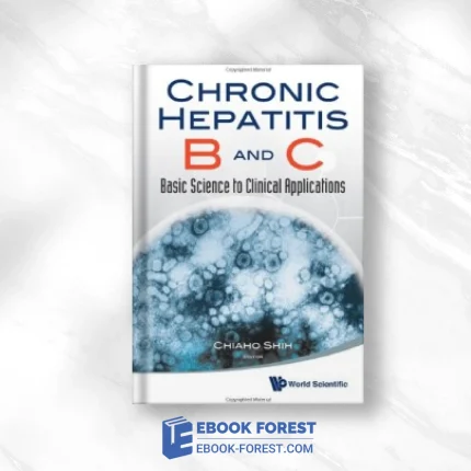 Chronic Hepatitis B And C: Basic Science To Clinical Applications .2012 Original PDF From Publisher