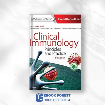 Clinical Immunology: Principles And Practice, 5th Edition .2018 Original PDF From Publisher