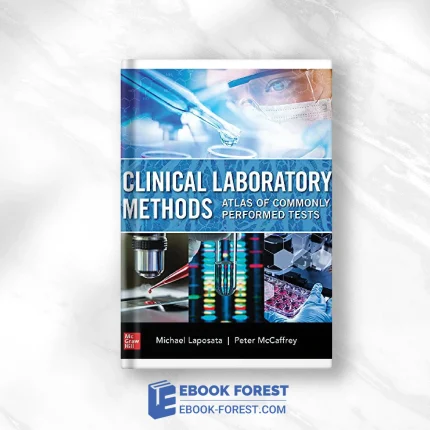 Clinical Laboratory Methods: Atlas Of Commonly Performed Tests .2022 Original PDF From Publisher